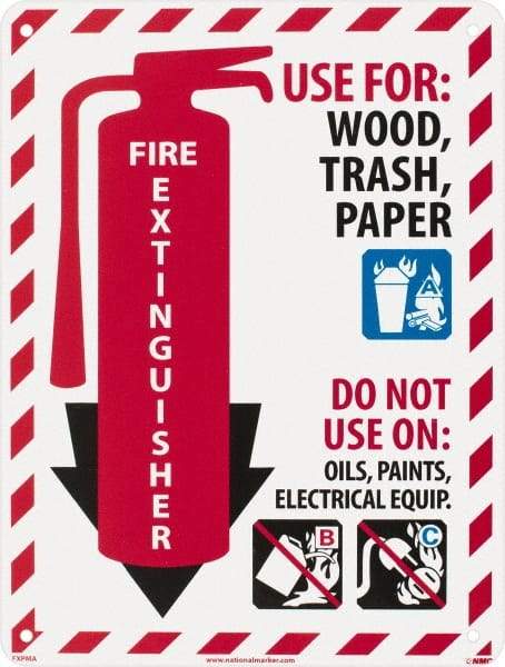 NMC - Fire Extinguisher - Use for: Wood, Paper, Trash - Do Not Use on: Oils, Paints, Electrical Equipment, Plastic Fire Sign - 9" Wide x 12" High - Top Tool & Supply