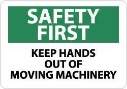 NMC - "Safety First - Keep Hands Out of Moving Machinery", 10" Long x 14" Wide, Aluminum Safety Sign - Rectangle, 0.04" Thick, Use for Accident Prevention - Top Tool & Supply