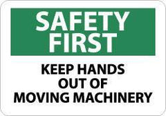 NMC - "Safety First - Keep Hands Out of Moving Machinery", 10" Long x 14" Wide, Aluminum Safety Sign - Rectangle, 0.04" Thick, Use for Accident Prevention - Top Tool & Supply