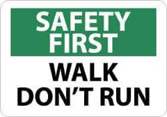 NMC - "Safety First - Walk - Don't Run", 10" Long x 14" Wide, Aluminum Safety Sign - Rectangle, 0.04" Thick, Use for Accident Prevention - Top Tool & Supply