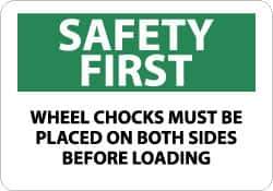 NMC - "Safety First - Wheel Chocks Must Be Placed on Both Sides Before Loading", 10" Long x 14" Wide, Pressure-Sensitive Vinyl Safety Sign - Rectangle, 0.004" Thick, Use for Accident Prevention - Top Tool & Supply