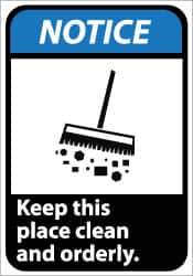 NMC - "Notice - Keep This Place Clean and Orderly", 14" Long x 10" Wide, Aluminum Safety Sign - Rectangle, 0.04" Thick, Use for Security & Admittance - Top Tool & Supply