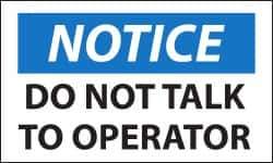 NMC - Security & Admittance Label, Header: NOTICE - Legend: Notice - Do Not Talk to Operator, English, Black, Blue & White, 5" Long x 3" High, Sign Muscle Finish - Top Tool & Supply