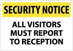 NMC - "Security Notice - All Visitors Must Report to Reception", 14" Long x 20" Wide, Aluminum Safety Sign - Rectangle, 0.04" Thick, Use for Security & Admittance - Top Tool & Supply