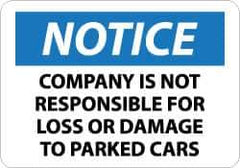 NMC - "Notice - Company Is Not Responsible for Loss or Damage to Parked Cars", 10" Long x 14" Wide, Aluminum Safety Sign - Rectangle, 0.04" Thick, Use for Accident Prevention - Top Tool & Supply