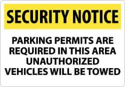 NMC - "Security Notice - Parking Permits Are Required in This Area - Unauthorized Vehicles Will Be Towed", 14" Long x 20" Wide, Rigid Plastic Safety Sign - Rectangle, 0.05" Thick, Use for Security & Admittance - Top Tool & Supply