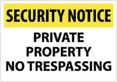 NMC - "Security Notice - Private Property - No Trespassing", 14" Long x 20" Wide, Rigid Plastic Safety Sign - Rectangle, 0.05" Thick, Use for Security & Admittance - Top Tool & Supply