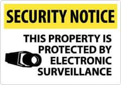 NMC - "Security Notice - This Property Is Protected by Electronic Surveillance", 14" Long x 20" Wide, Rigid Plastic Safety Sign - Rectangle, 0.05" Thick, Use for Security & Admittance - Top Tool & Supply