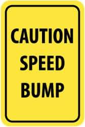 NMC - "Caution - Speed Bump", 12" Wide x 18" High, Aluminum Parking Lot Traffic Signs - 0.08" Thick, Black on Yellow, Engineer Grade Reflectivity, Rectangle, Post Mount - Top Tool & Supply