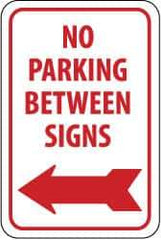 NMC - "No Parking Between Signs", "Left Arrow", 12" Wide x 18" High, Aluminum No Parking & Tow Away Signs - 0.08" Thick, Red on White, Engineer Grade Reflectivity, Rectangle, Post Mount - Top Tool & Supply