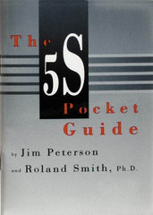 Made in USA - The 5S Pocket Guide Publication - by Jim Peterson & Roland Smith, Productivity Press, 1998 - Top Tool & Supply