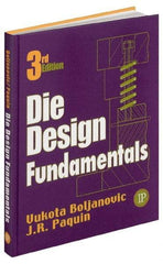 Industrial Press - Die Design Fundamentals Publication, 2nd Edition - by J. R. Pacquin & R. E. Crowley, Industrial Press - Top Tool & Supply