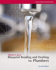 DELMAR CENGAGE Learning - Blueprint Reading and Drafting for Plumbers, 2nd Edition - Blueprint Reading Reference, 240 Pages, Delmar/Cengage Learning, 2008 - Top Tool & Supply