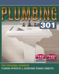 DELMAR CENGAGE Learning - Plumbing 301, 1st Edition - Plumbing Reference, 480 Pages, Delmar/Cengage Learning, 2007 - Top Tool & Supply