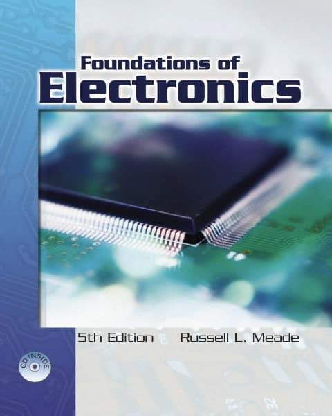 DELMAR CENGAGE Learning - Foundations of Electronics, 5th Edition - Electronics Reference, Hardcover, Delmar/Cengage Learning, 2006 - Top Tool & Supply