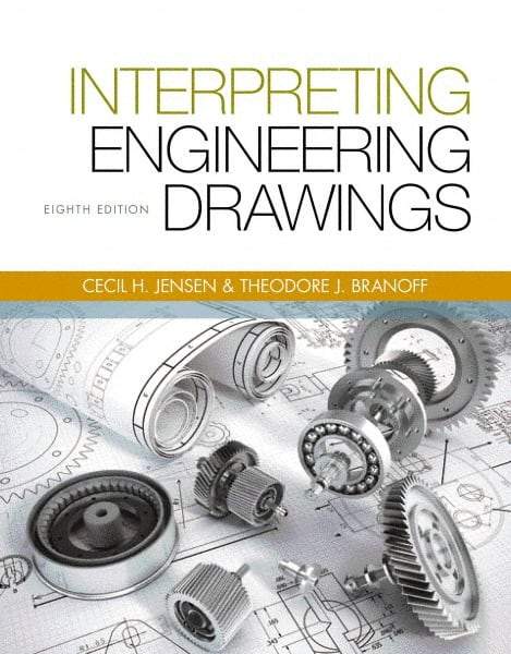 DELMAR CENGAGE Learning - Interpreting Engineering Drawings Publication, 8th Edition - by Branoff, Delmar/Cengage Learning - Top Tool & Supply