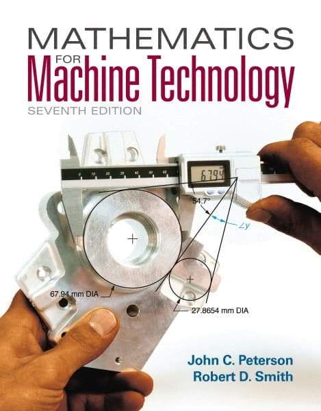 DELMAR CENGAGE Learning - Mathematics for Machine Technology, 7th Edition - Mathematic Techniques Reference, 608 Pages, Softcover, Delmar/Cengage Learning - Top Tool & Supply