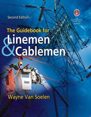 DELMAR CENGAGE Learning - The Guidebook for Linemen and Cablemen Publication, 2nd Edition - by Van Soelen, Delmar/Cengage Learning, 2011 - Top Tool & Supply