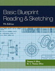 DELMAR CENGAGE Learning - Basic Blueprint Reading and Sketching, 9th Edition - Blueprint Reading Reference, 320 Pages, Delmar/Cengage Learning, 2010 - Top Tool & Supply