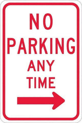 NMC - "No Parking Anytime", "Right Arrow", 12" Wide x 18" High, Aluminum No Parking & Tow Away Signs - 0.08" Thick, Red on White, Engineer Grade Reflectivity, Rectangle, Post Mount - Top Tool & Supply