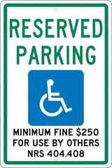 NMC - "Reserved Parking Minimum Fine $250 For Use By Others Nrs 404.408", "Handicap Symbol", 12" Wide x 18" High, Aluminum ADA Signs - 0.063" Thick, Green & Blue on White, Rectangle, Post Mount - Top Tool & Supply