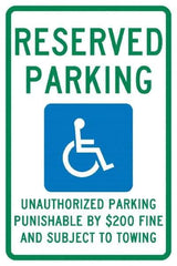 NMC - "Reserved Parking Unauthorized Parking Punishable By $200 Fine And Subject To Towing", "Handicap Symbol", 12" Wide x 18" High, Aluminum ADA Signs - 0.04" Thick, Green & Blue on White, Rectangle, Post Mount - Top Tool & Supply