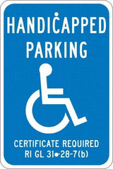 NMC - "Handicapped Parking Certificate Required", "Handicap Symbol", 12" Wide x 18" High, Aluminum ADA Signs - 0.08" Thick, White on Blue, Engineer Grade Reflectivity, Rectangle, Post Mount - Top Tool & Supply