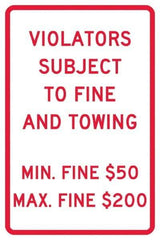 NMC - "Violators Subject To Fine And Towing, Min. Fine $50 Max Fine $200", 12" Wide x 18" High, Aluminum Reserved Parking Signs - 0.04" Thick, Red on White, Rectangle, Post Mount - Top Tool & Supply