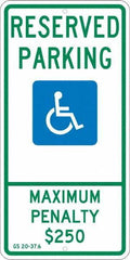 NMC - "Reserved Parking Maximum Penalty $250", "Handicap Symbol", 12" Wide x 24" High, Aluminum ADA Signs - 0.08" Thick, Green & Blue on White, Engineer Grade Reflectivity, Rectangle, Post Mount - Top Tool & Supply