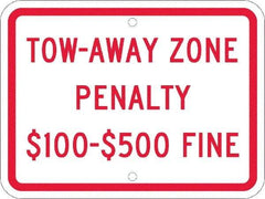 NMC - "Tow-Away Zone Penalty $100-$500 Fine", 12" Wide x 9" High, Aluminum Reserved Parking Signs - 0.08" Thick, Red on White, Engineer Grade Reflectivity, Rectangle, Post Mount - Top Tool & Supply