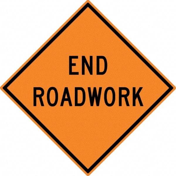 NMC - "End Roadwork", 30" Wide x 30" High, Aluminum Traffic Control Signs - 0.08" Thick, Black on Orange, High Intensity Reflectivity, Diamond, Post Mount - Top Tool & Supply