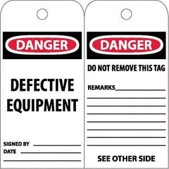 NMC - 6" High x 3" Long, DANGER - DEFECTIVE EQUIPMENT, English Safety & Facility Accident Prevention Tag - Tag Header: Danger, 2 Sides, White Poly - Top Tool & Supply