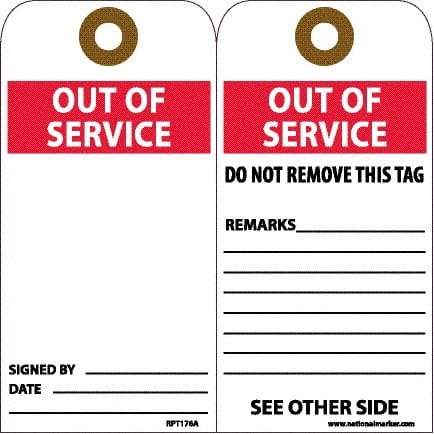 NMC - 6" High x 3" Long, OUT OF SERVICE, English Safety & Facility Accident Prevention Tag - 2 Sides, White Unrippable Vinyl - Top Tool & Supply