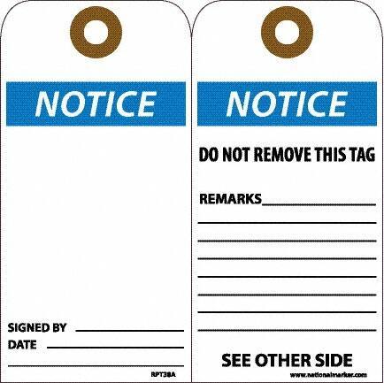 NMC - 6" High x 3" Long, Notice, English Safety & Facility Accident Prevention Tag - Tag Header: Notice, 2 Sides, White Unrippable Vinyl - Top Tool & Supply