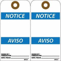 NMC - 6" High x 3" Long, Notice, English & Spanish Safety & Facility Accident Prevention Tag - Tag Header: Notice, 2 Sides, White Unrippable Vinyl - Top Tool & Supply