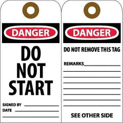 NMC - 6" High x 3" Long, DANGER - DO NOT START, English Safety & Facility Accident Prevention Tag - Tag Header: Danger, 2 Sides, White Unrippable Vinyl - Top Tool & Supply