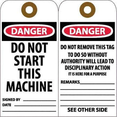 NMC - 6" High x 3" Long, DANGER - DO NOT START THIS MACHINE, English Safety & Facility Accident Prevention Tag - Tag Header: Danger, 2 Sides, White Unrippable Vinyl - Top Tool & Supply