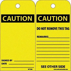 NMC - 6" High x 3" Long, CAUTION, English Safety & Facility Accident Prevention Tag - Tag Header: CAUTION, 2 Sides, White Unrippable Vinyl - Top Tool & Supply