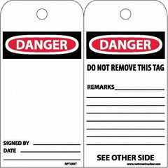 NMC - 6" High x 3" Long, DANGER, English Safety & Facility Accident Prevention Tag - Tag Header: Danger, 2 Sides, White Poly - Top Tool & Supply