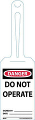 NMC - 11-1/4" High x 3-1/4" Long, DANGER - DO NOT OPERATE, English Safety & Facility Tag - Tag Header: Danger, 1 Side, White Unrippable Vinyl - Top Tool & Supply