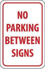 NMC - "No Parking Between Signs", 12" Wide x 18" High, Aluminum No Parking & Tow Away Signs - 0.063" Thick, Red on White, Rectangle, Post Mount - Top Tool & Supply