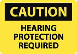 NMC - "Caution - Hearing Protection Required", 10" Long x 14" Wide, Rigid Plastic Safety Sign - Rectangle, 0.05" Thick, Use for Accident Prevention - Top Tool & Supply