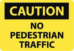 NMC - "Caution - No Pedestrian Traffic", 20" Long x 28" Wide, Rigid Plastic Safety Sign - Rectangle, 0.05" Thick, Use for Accident Prevention - Top Tool & Supply