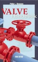 McGraw-Hill - Valve Handbook Publication, 3rd Edition - by Philip Skousen, McGraw-Hill, 2011 - Top Tool & Supply