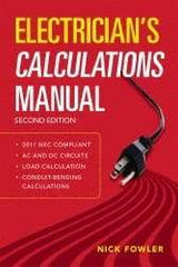 McGraw-Hill - Electrician's Calculations Manual Publication, 2nd Edition - by Nick Fowler, McGraw-Hill, 2011 - Top Tool & Supply