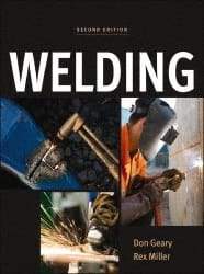 McGraw-Hill - Welding Publication, 2nd Edition - by Don Geary & Rex Miller, McGraw-Hill, 2011 - Top Tool & Supply