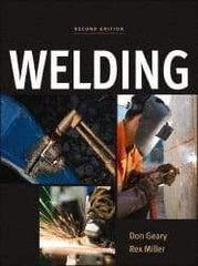 McGraw-Hill - Welding Publication, 2nd Edition - by Don Geary & Rex Miller, McGraw-Hill, 2011 - Top Tool & Supply