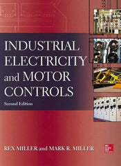 McGraw-Hill - INDUSTRIAL ELECTRICITY AND MOTOR CONTROLS Handbook, 2nd Edition - by Rex Miller, Mark Miller, McGraw-Hill, 2013 - Top Tool & Supply