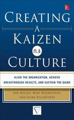 McGraw-Hill - CREATING A KAIZEN CULTURE Handbook, 1st Edition - by Jon Miller, Mike Wroblewski & Jaime Villafuerte, McGraw-Hill, 2013 - Top Tool & Supply