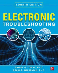 McGraw-Hill - ELECTRONIC TROUBLESHOOTING Handbook, 4th Edition - by Aram Agajanian & Daniel Tomal, McGraw-Hill, 2014 - Top Tool & Supply